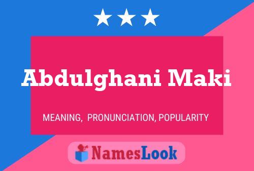 Abdulghani Maki Name Poster