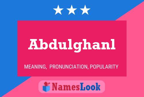 Abdulghanl Name Poster