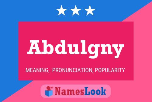 Abdulgny Name Poster