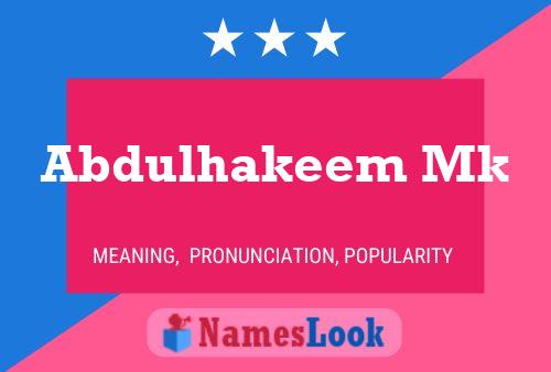 Abdulhakeem Mk Name Poster