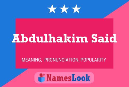 Abdulhakim Said Name Poster