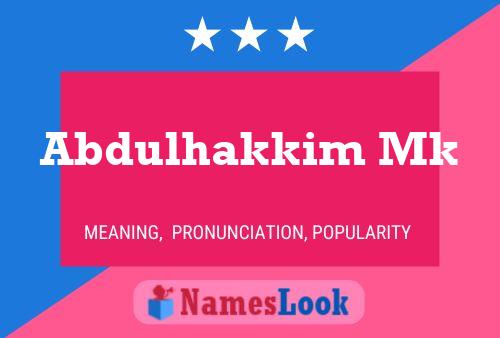 Abdulhakkim Mk Name Poster