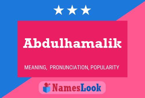 Abdulhamalik Name Poster