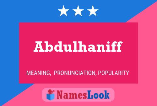 Abdulhaniff Name Poster