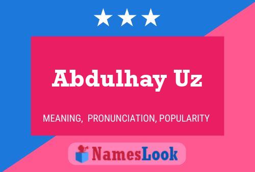 Abdulhay Uz Name Poster