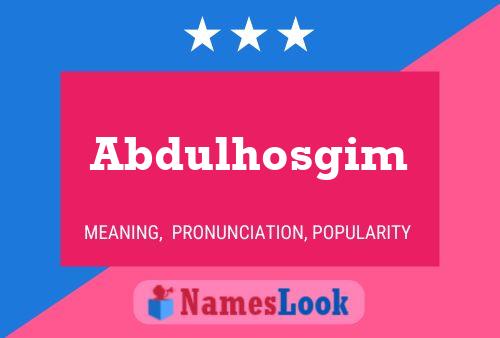 Abdulhosgim Name Poster