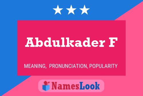 Abdulkader F Name Poster