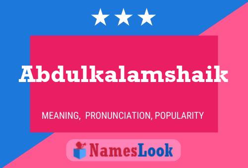 Abdulkalamshaik Name Poster