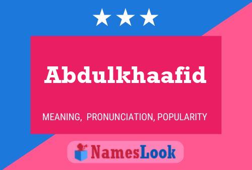 Abdulkhaafid Name Poster