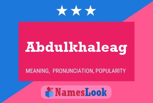 Abdulkhaleag Name Poster