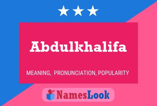 Abdulkhalifa Name Poster