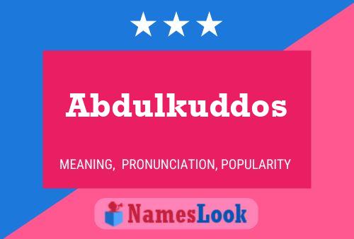 Abdulkuddos Name Poster