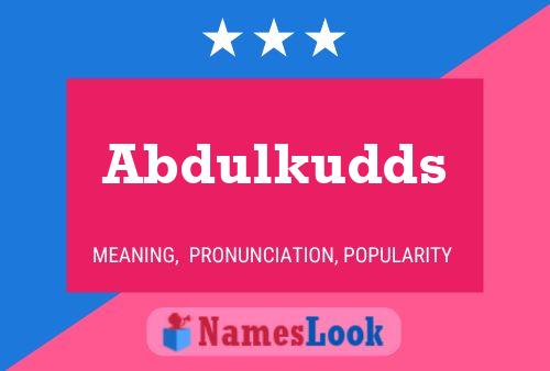 Abdulkudds Name Poster