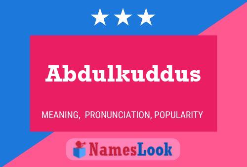 Abdulkuddus Name Poster