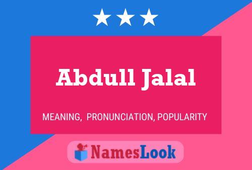 Abdull Jalal Name Poster