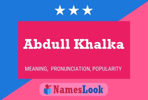 Abdull Khalka Name Poster