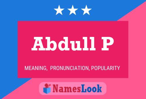 Abdull P Name Poster