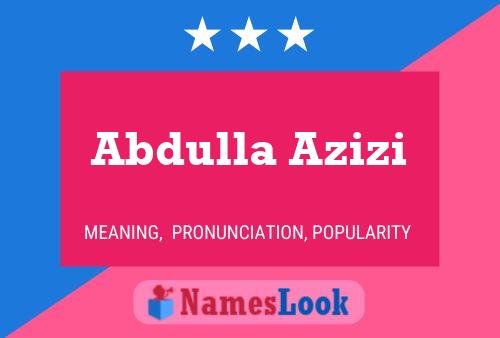 Abdulla Azizi Name Poster