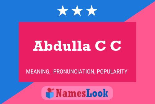 Abdulla C C Name Poster