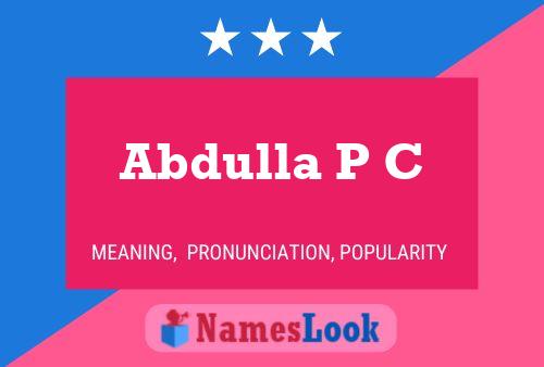 Abdulla P C Name Poster