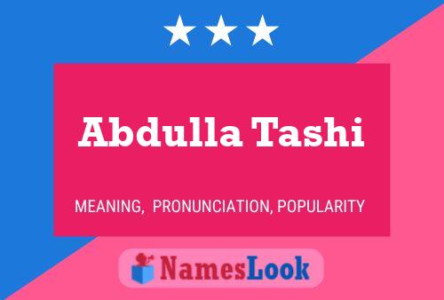 Abdulla Tashi Name Poster