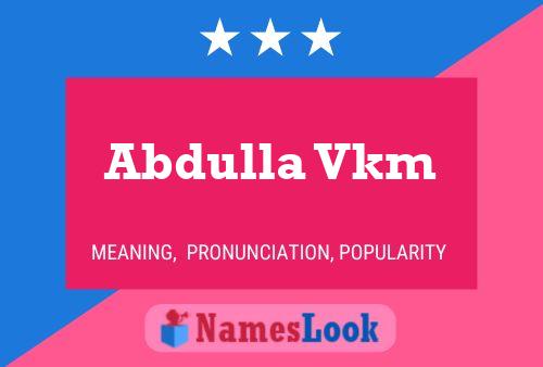 Abdulla Vkm Name Poster