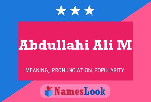 Abdullahi Ali M Name Poster