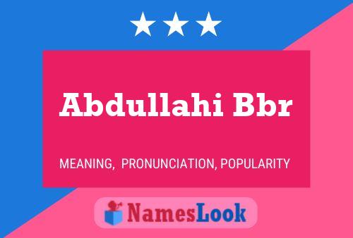 Abdullahi Bbr Name Poster