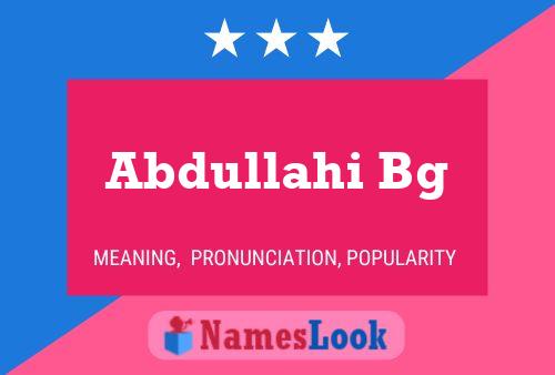 Abdullahi Bg Name Poster