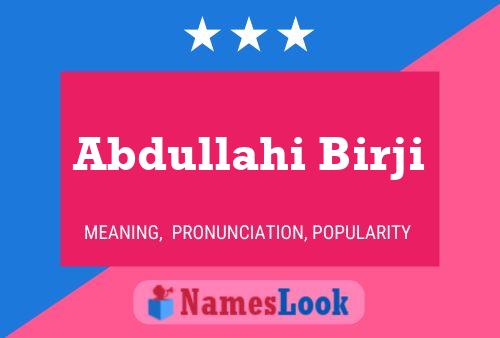 Abdullahi Birji Name Poster