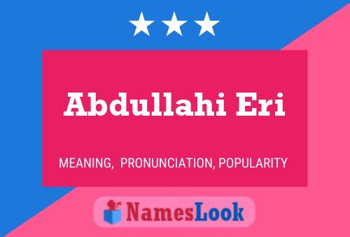 Abdullahi Eri Name Poster