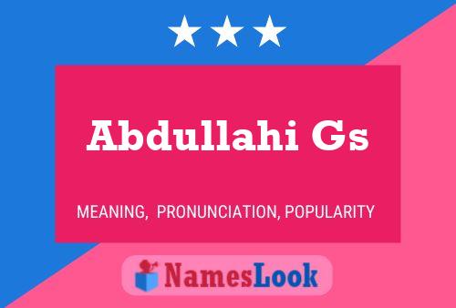 Abdullahi Gs Name Poster