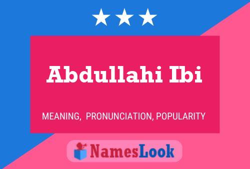 Abdullahi Ibi Name Poster