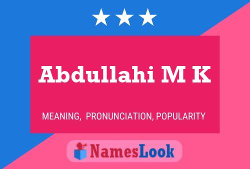 Abdullahi M K Name Poster