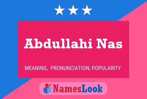 Abdullahi Nas Name Poster