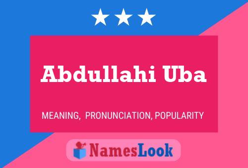 Abdullahi Uba Name Poster