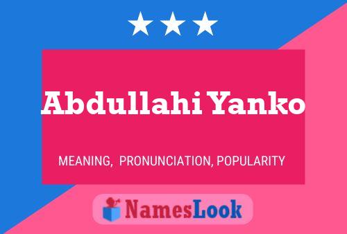 Abdullahi Yanko Name Poster