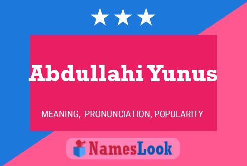 Abdullahi Yunus Name Poster