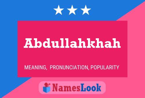 Abdullahkhah Name Poster