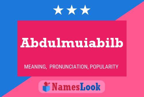 Abdulmuiabilb Name Poster