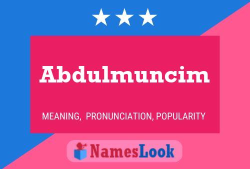 Abdulmuncim Name Poster