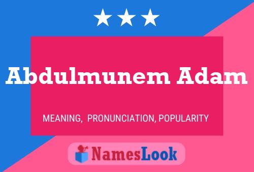 Abdulmunem Adam Name Poster