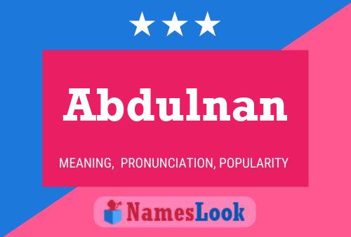 Abdulnan Name Poster