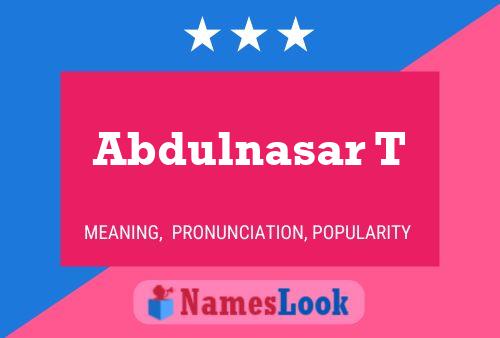 Abdulnasar T Name Poster