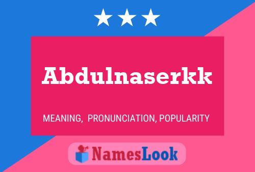 Abdulnaserkk Name Poster