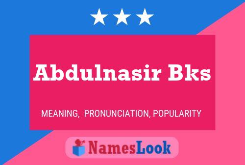 Abdulnasir Bks Name Poster