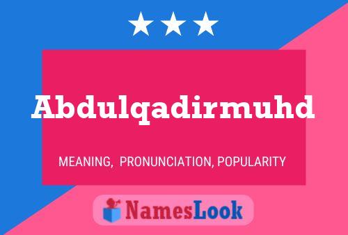 Abdulqadirmuhd Name Poster