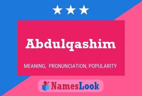 Abdulqashim Name Poster