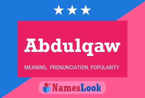 Abdulqaw Name Poster