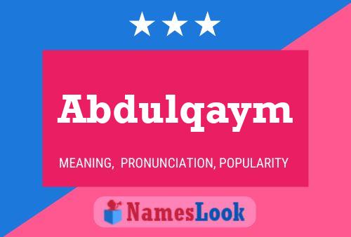 Abdulqaym Name Poster